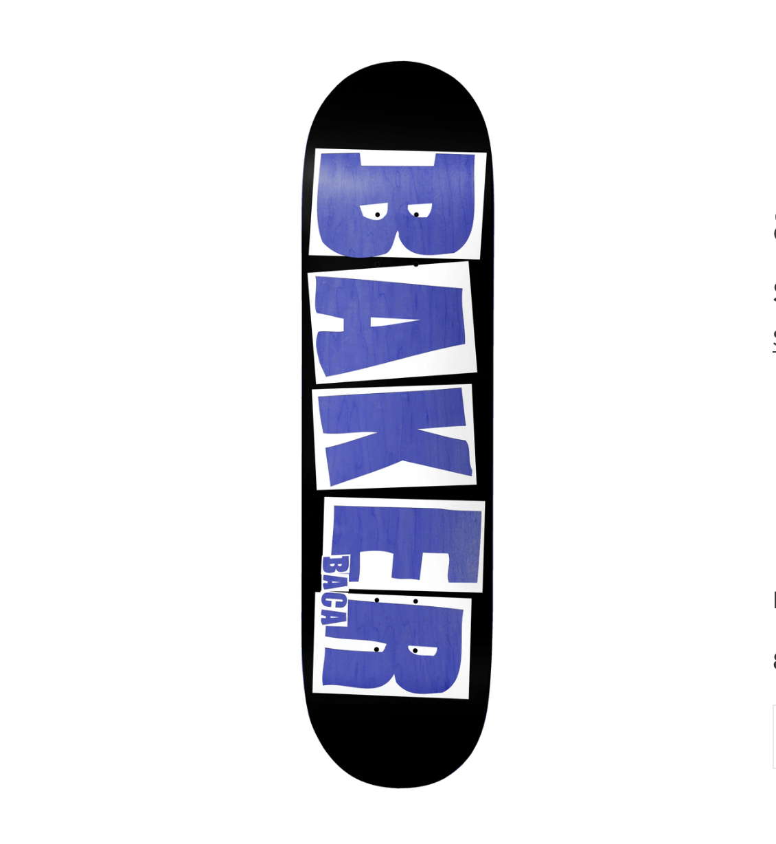 Baker Deck Sammy Bacca Brand Name 8.25